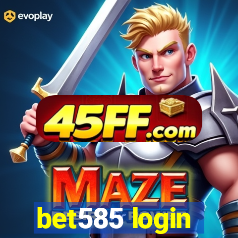 bet585 login
